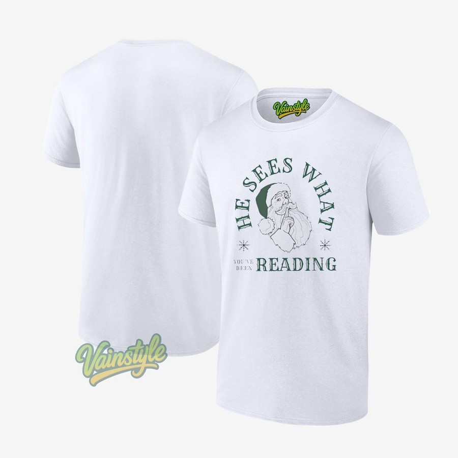 Santa Claus He Sees What You’ve Been Reading Christmas T-Shirt