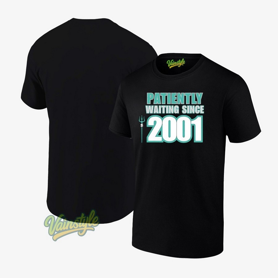 Seattle Mariners Patiently Waiting Since 2001 T-Shirt Seattle Mariners Patiently Waiting Since 2001 T-Shirt