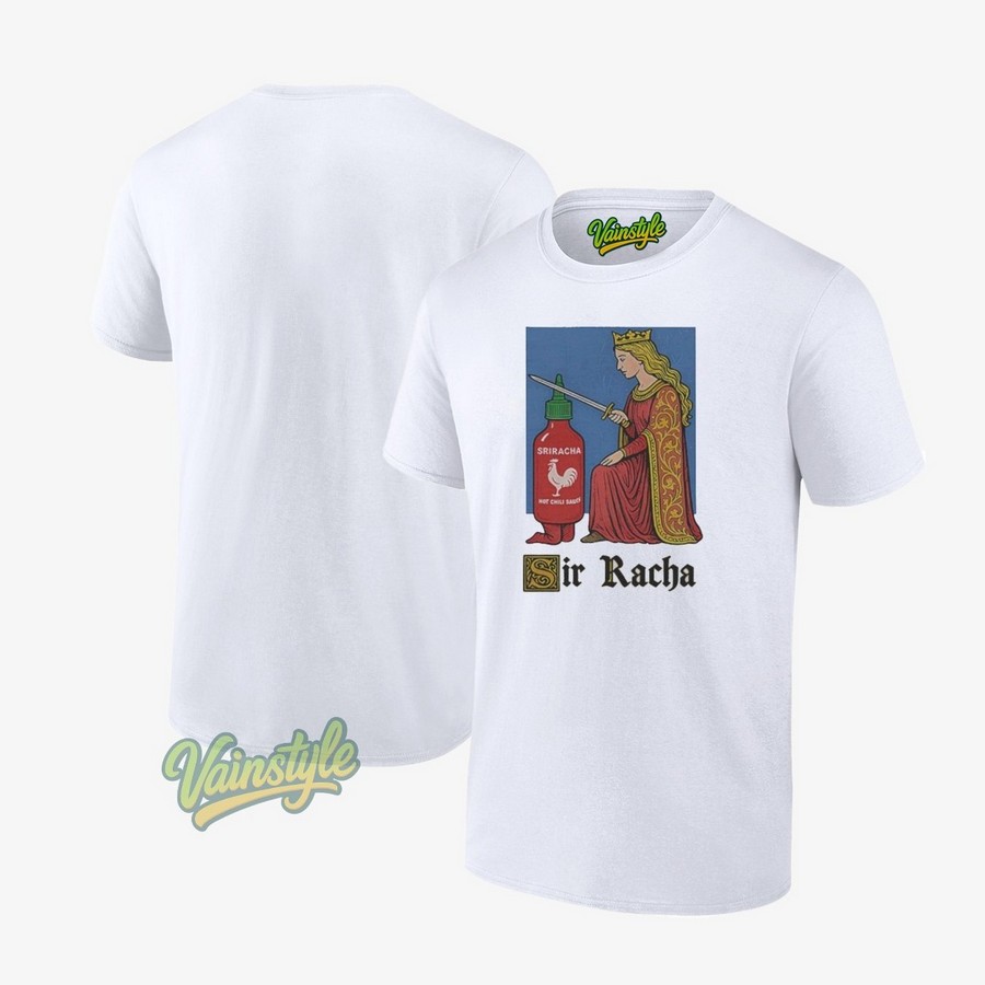 Sir Racha Knight Meme T-Shirt