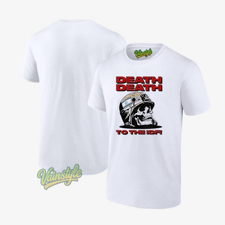 Skull Soldier Israel Death Death To The Idf T-Shirt