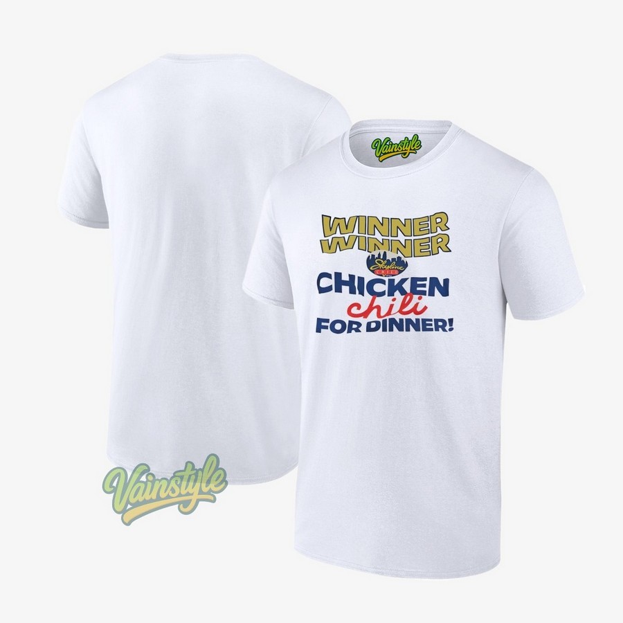 Skyline Chilli Winner Winner Chicken Chili For Dinner T-Shirt Skyline Chilli Winner Winner Chicken Chili For Dinner T-Shirt