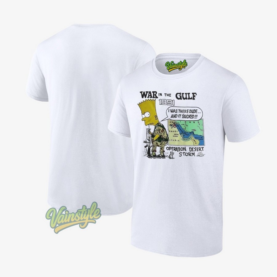 Soldier Bart War In The Gulf 1991 Operation Desert Storm T-Shirt Soldier Bart War In The Gulf 1991 Operation Desert Storm T-Shirt
