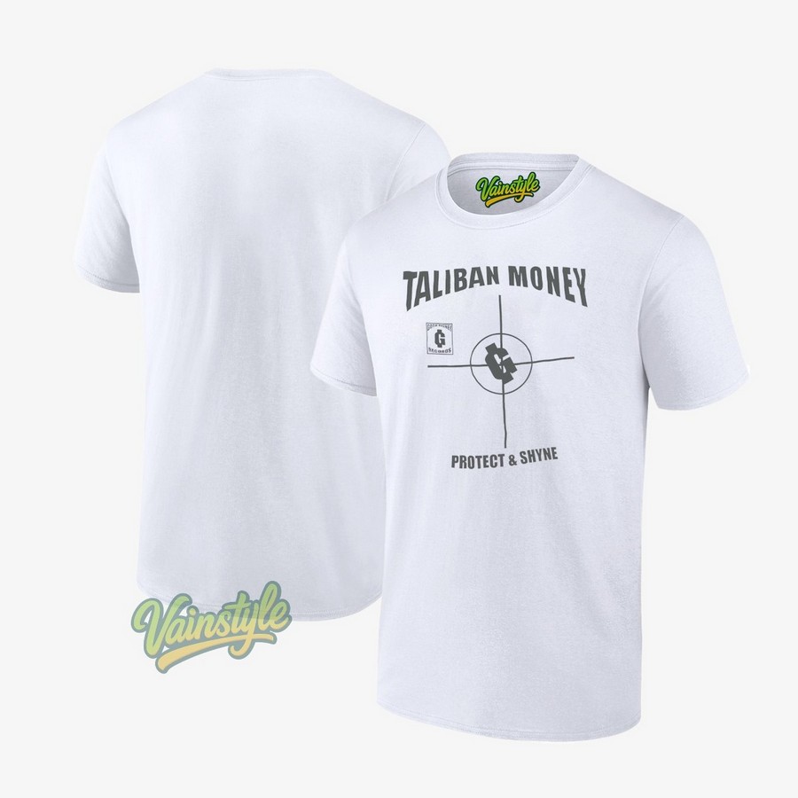 Taliban Money Protect And Shyne T-Shirt