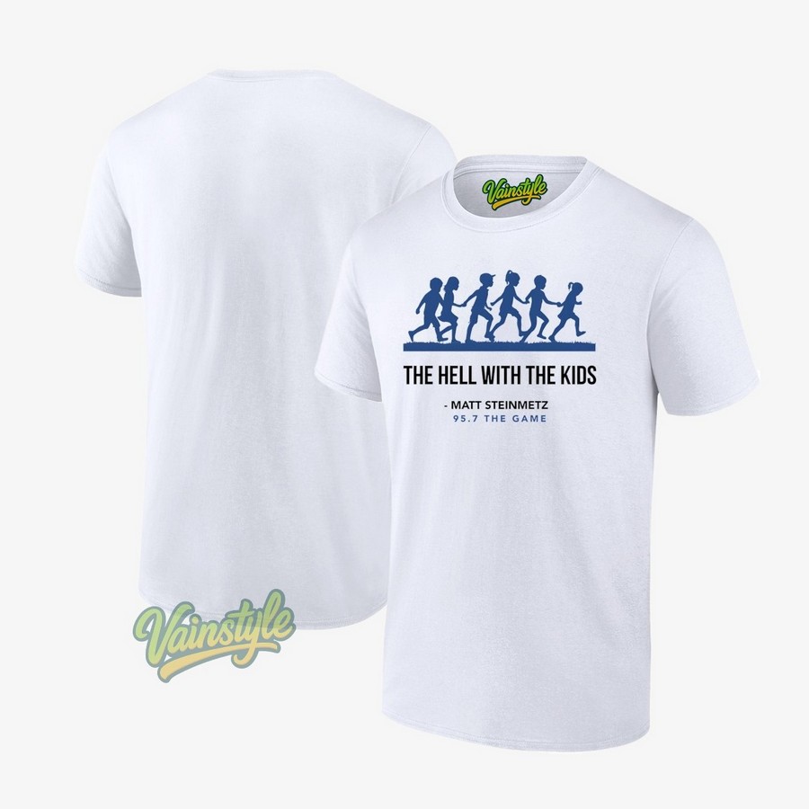 The Game The Hell With The Kids Matt Steinmetz 95 7 The Game T-Shirt The Game The Hell With The Kids Matt Steinmetz 95 7 The Game T-Shirt