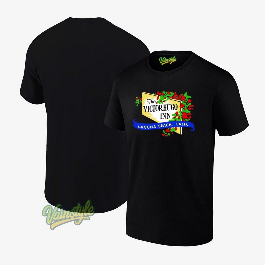 The Victor Hugo Inn Laguna Beach Ca T-Shirt The Victor Hugo Inn Laguna Beach Ca T-Shirt