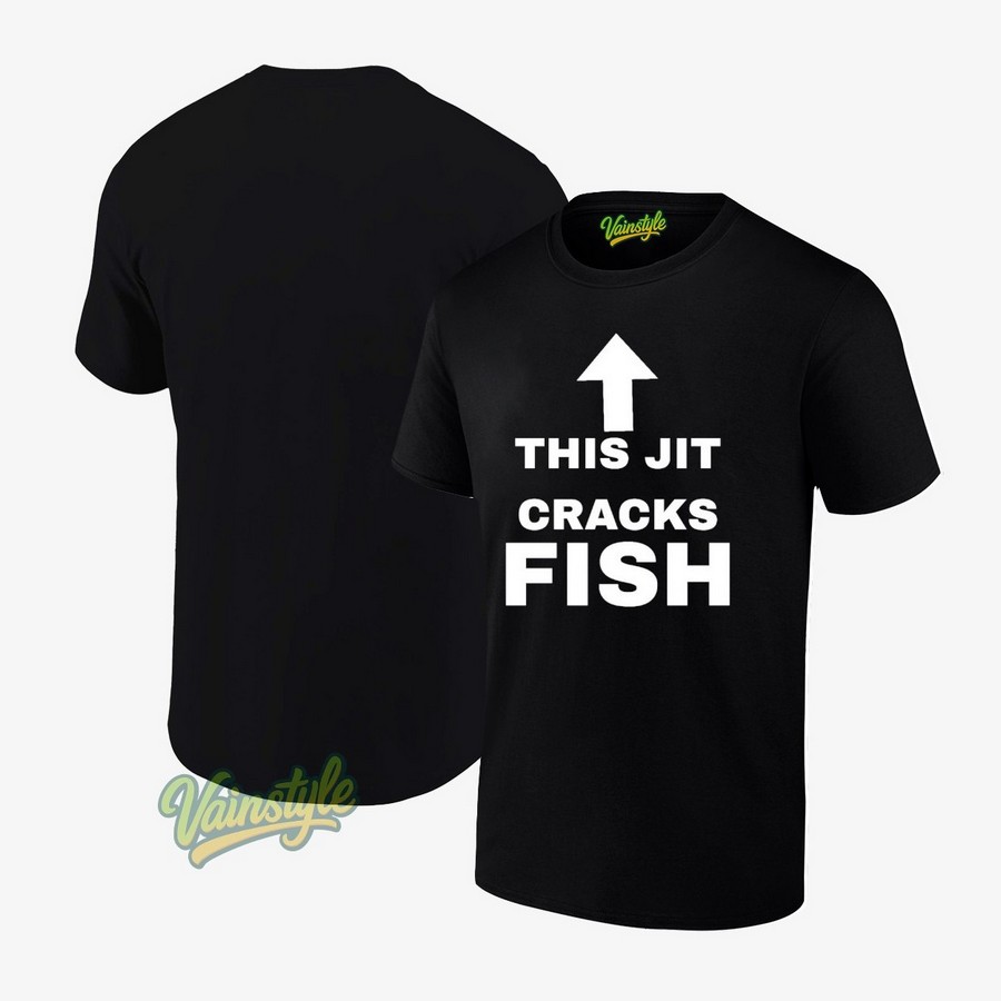 This Jit Cracks Fish T-Shirt This Jit Cracks Fish T-Shirt