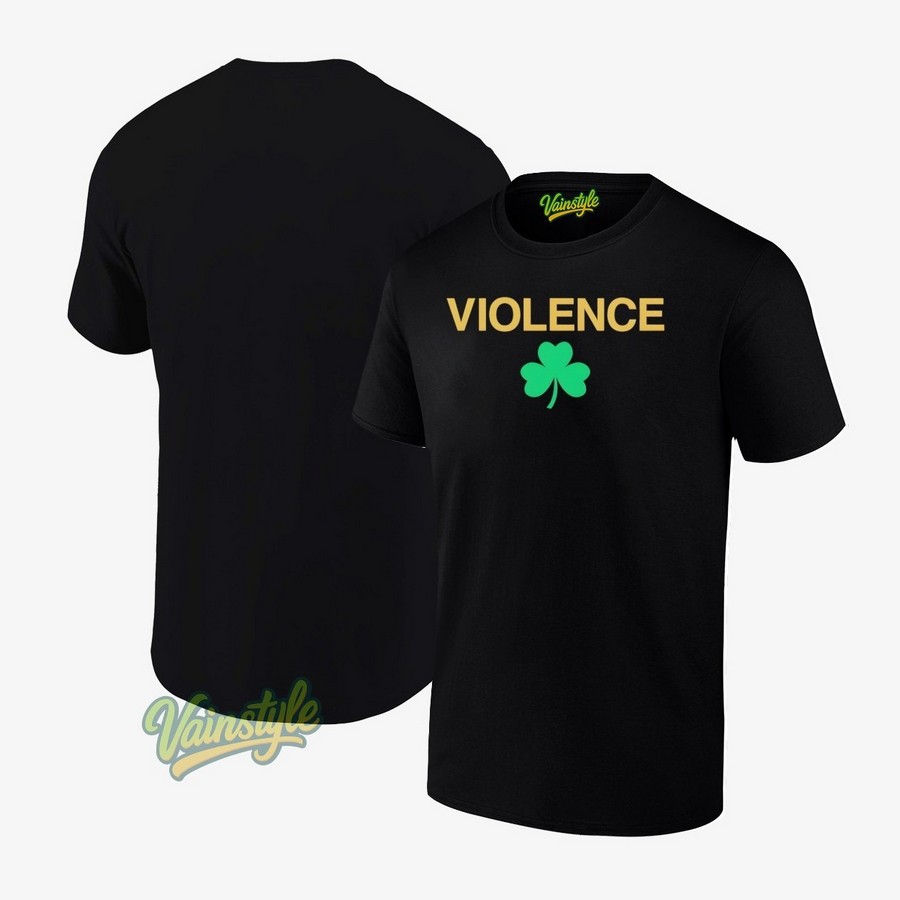 Violence St. Pactrick's Day T-Shirt Violence St. Pactrick's Day T-Shirt