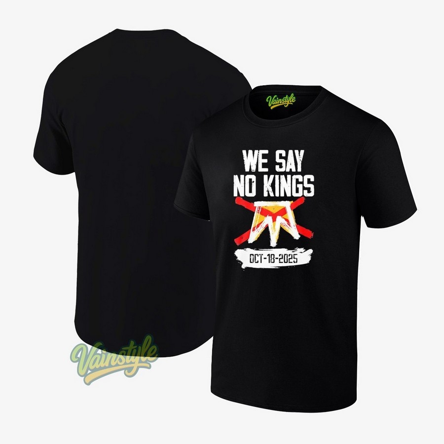 We Say No Kings October 18 T-Shirt
