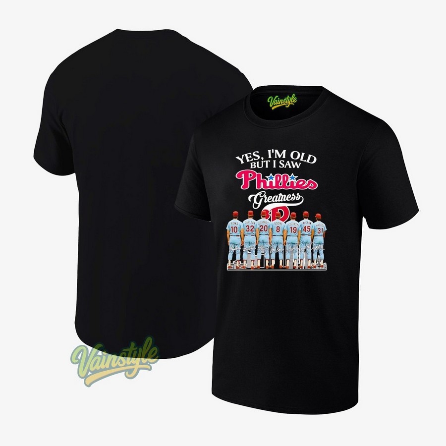 Yes I’m Old But I Saw Philadelphia Phillies Greatness City Skyline Signatures T-Shirt