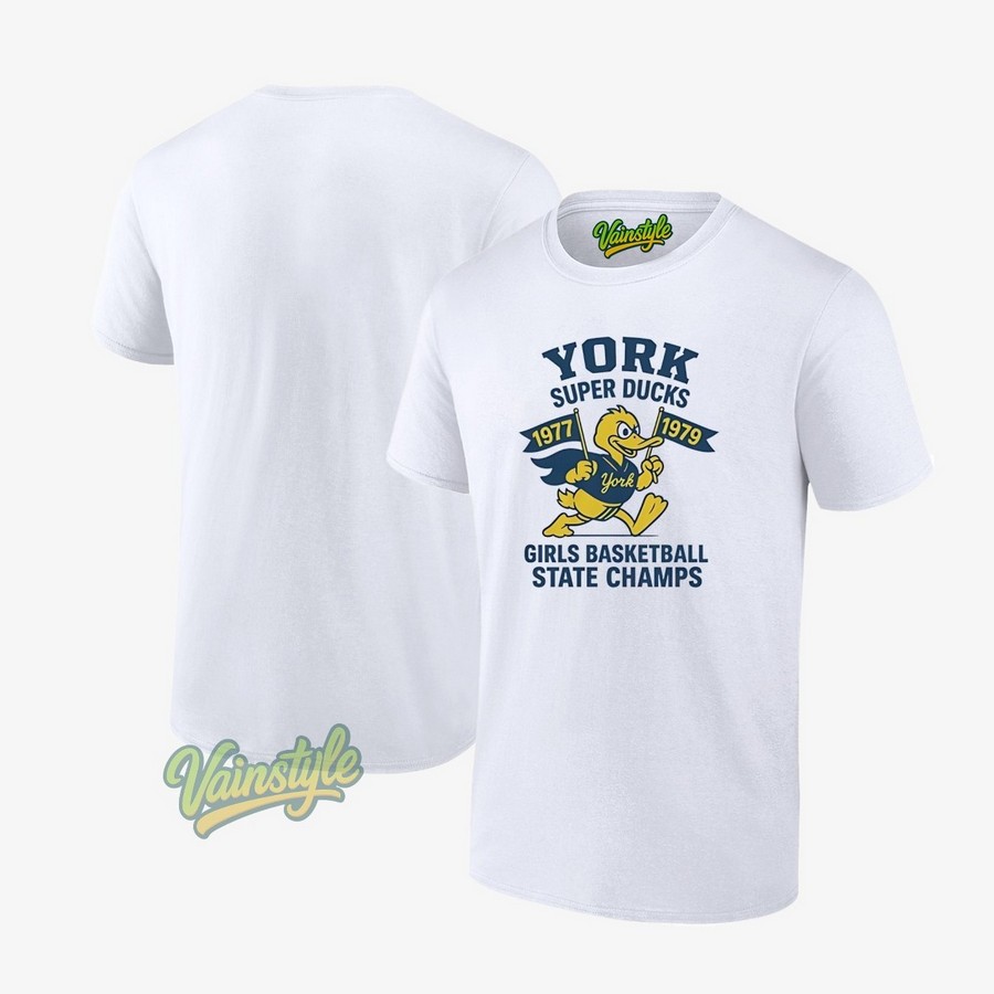 York Super Ducks Girls Basketball State Champs 1977 1979 T-Shirt York Super Ducks Girls Basketball State Champs 1977 1979 T-Shirt