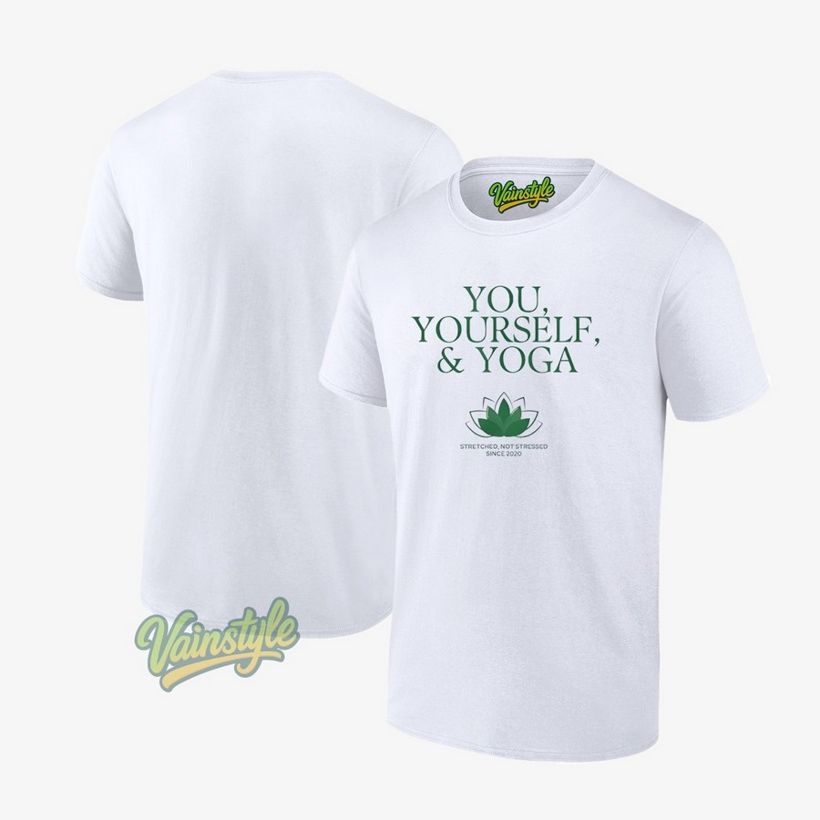 You Yourself And Yoga Studio Anniversary T-Shirt You Yourself And Yoga Studio Anniversary T-Shirt