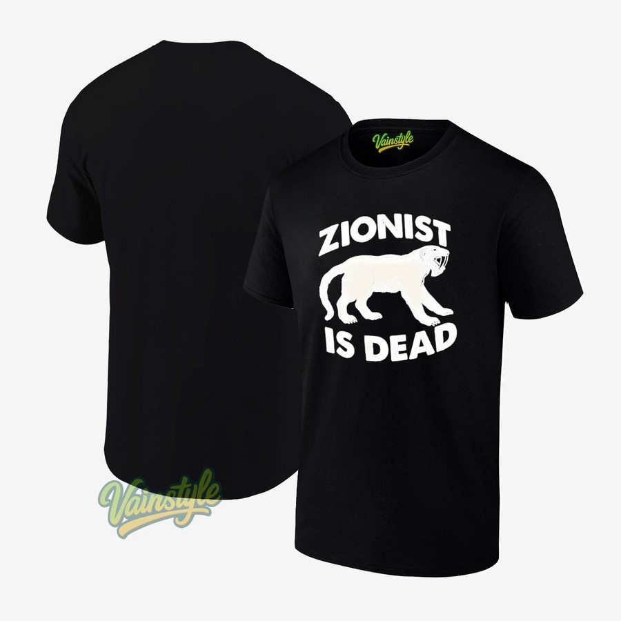 Zionist Is Dead T-Shirt Zionist Is Dead T-Shirt
